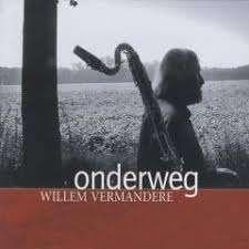 WILLEM VERMANDERE : Onderweg, Ophalen of Verzenden, Zo goed als nieuw, Streekmuziek