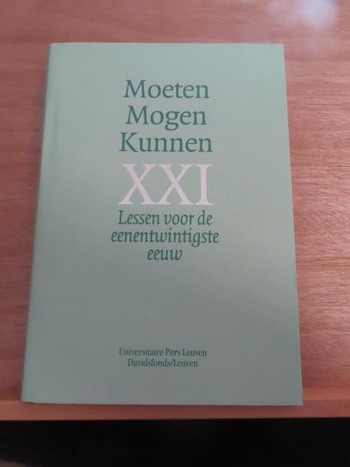 Moeten, Mogen , Kunnen / 2001 /  Lessen uit de eenentwintigs, Boeken, Literatuur, Zo goed als nieuw, België, Ophalen of Verzenden