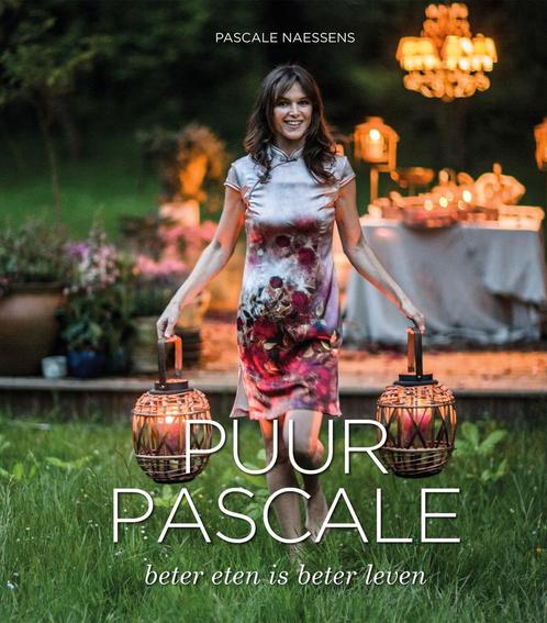 Pascale Naessens - Puur Pascale, Livres, Livres de cuisine, Enlèvement