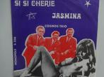 Cosmos Trio - Si Si Cherie / Jasmina (1971), CD & DVD, Enlèvement ou Envoi, Single