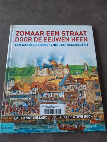 Anne Millard - Zomaar een straat door de eeuwen heen beschikbaar voor biedingen
