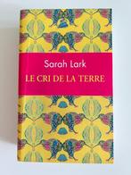 Livre Le cri de la terre de Sarah Lark, Gelezen, Europa overig, Ophalen of Verzenden, Lark