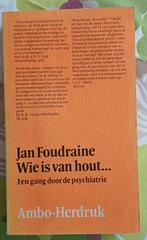 Wie Is Van Hout - Jan Foudraine, Enlèvement ou Envoi, Jan Foudraine