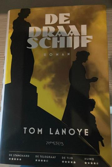 Tom Lanoye - De draaischijf beschikbaar voor biedingen