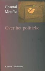 Chantal Mouffe - Over het politieke, Ophalen of Verzenden, Zo goed als nieuw, Politiek en Staatkunde