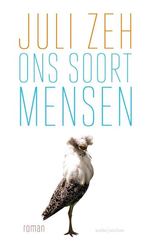 Ons soort mensen - Juli Zeh, Boeken, Romans, Gelezen, België, Ophalen of Verzenden