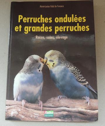 Livre - Perruches ondulées et grandes perruches, Livres, Enlèvement