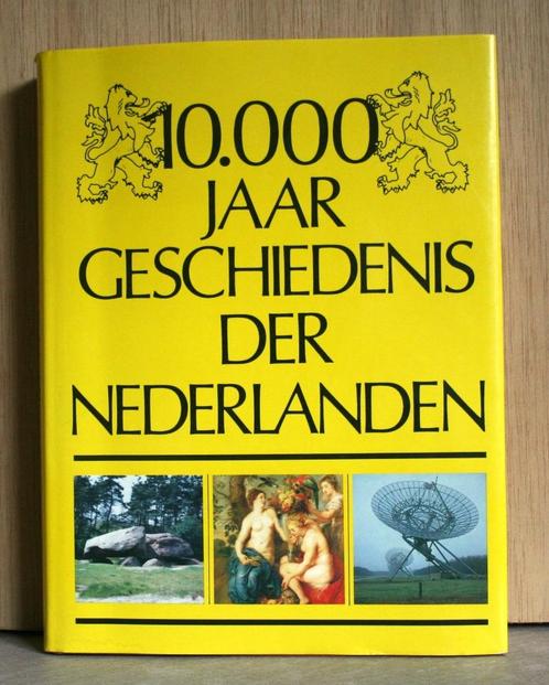 10.000 jaar geschiedenis der Nederlanden., Livres, Histoire nationale, Utilisé, 14e siècle ou avant, Enlèvement ou Envoi