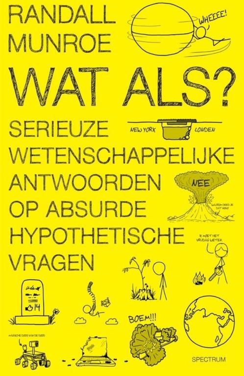 Te Koop Boek WAT ALS? Randall Munroe, Boeken, Hobby en Vrije tijd, Zo goed als nieuw, Overige onderwerpen, Ophalen of Verzenden