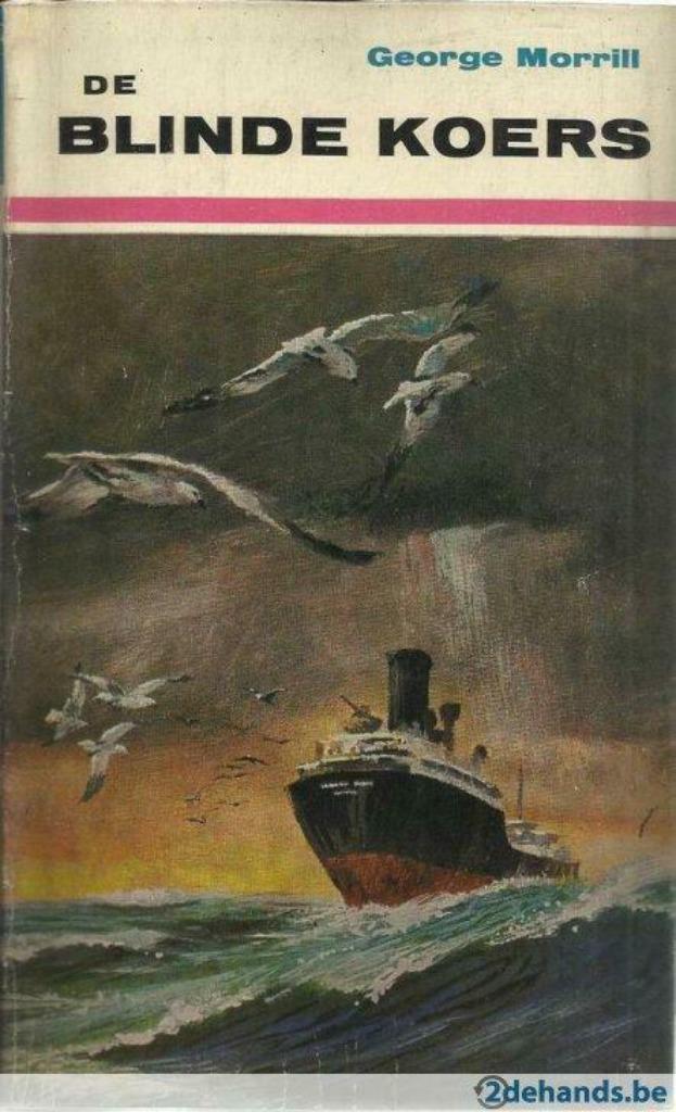 DE BLINDE KOERS GEORGE MORRILL TILIAREEKS N 2 oorlogsroman, Boeken, Oorlog en Militair, Gelezen, Algemeen, Tweede Wereldoorlog