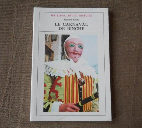 Le carnaval de Binche (Samuel Glotz), Livres, Livres régionalistes & Romans régionalistes, Utilisé, Enlèvement ou Envoi