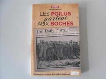 Les Poilus parlent aux Boches - L'Histoire inconnue des ... beschikbaar voor biedingen