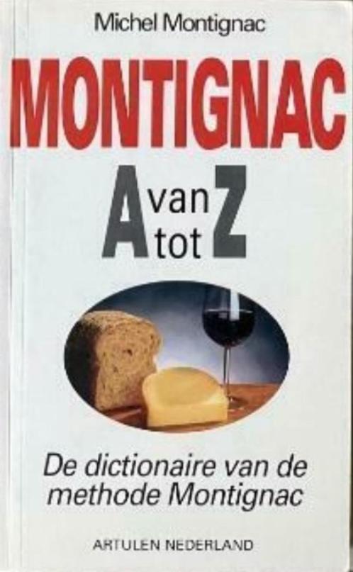 Montignac van A tot Z, Michel Montignac, Boeken, Kookboeken, Zo goed als nieuw, Gezond koken, Verzenden