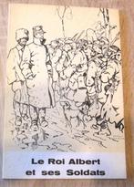 Le Roi Albert et ses soldats, Livres, Guerre & Militaire, Avant 1940, Armée de terre, Envoi, Neuf