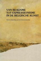 van Realisme tot Expressionisme in de Belgische Kunst., Ophalen of Verzenden, Gelezen
