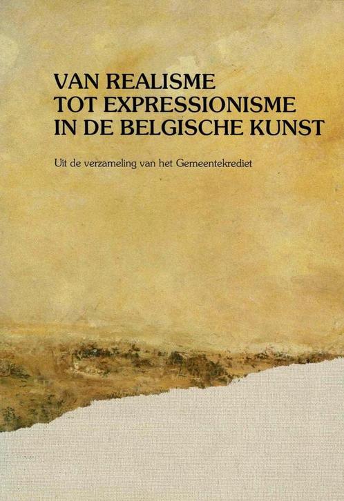 van Realisme tot Expressionisme in de Belgische Kunst., Boeken, Kunst en Cultuur | Beeldend, Gelezen, Ophalen of Verzenden