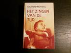 Het zingen van de tijd  -Richard Powers-, Boeken, Literatuur, Ophalen of Verzenden, Nederland