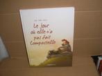 le jour ou elle n'a pas fait Compostelle 3, Livres, Une BD, Enlèvement ou Envoi, Neuf