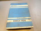 Werkplaatsboek Simca 1100 Nederlandstalig, Ophalen of Verzenden