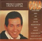 CD * TRINI LOPEZ - GOLD, Comme neuf, Enlèvement ou Envoi, 1960 à 1980