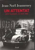 Un attentat * Petit Clamart 22 août 1962, Ophalen of Verzenden, 20e eeuw of later, Zo goed als nieuw, Jean-Noël Jeanneney