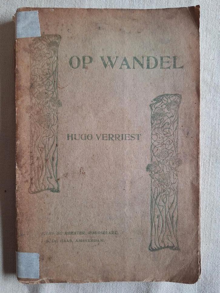 Hugo Verriest- Op Wandel eerste druk 1903, Antiek en Kunst, Antiek | Boeken en Manuscripten, Ophalen of Verzenden