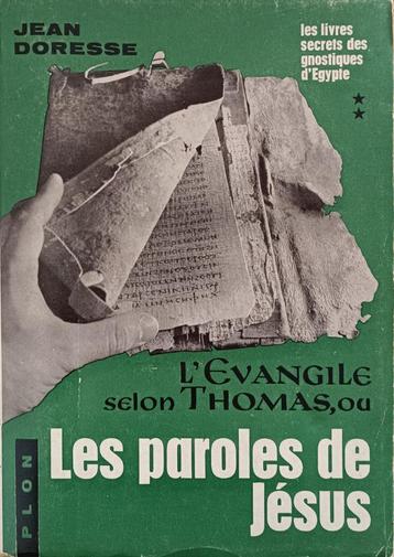 L'évangile selon Thomas T2: Paroles secrètes Jésus: Doresse  beschikbaar voor biedingen