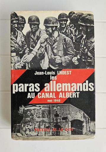 Les paras allemands au canal Albert - mai 40, Enlèvement ou Envoi, Général, Utilisé, Jean-Louis Lhoest