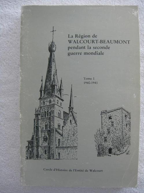 Walcourt Beaumont Philippeville  guerre 40-45 - EO 1984 rare, Livres, Guerre & Militaire, Utilisé, Général, Enlèvement ou Envoi