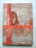 LA CROIX SANGLANTE EO TBE, Enlèvement ou Envoi, Une BD, Comme neuf, STOJANOVIC