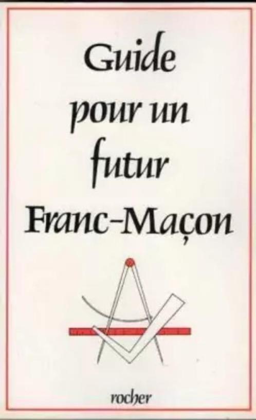 Guide pour un futur franc maçon, Livres, Livres Autre, Enlèvement ou Envoi