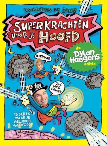 Superkrachten voor je hoofd - de Dylan Haegens editie