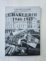 Charleroi 1940 - 1945, Boeken, Tweede Wereldoorlog, Jean-Louis Roba, Ophalen of Verzenden, Zo goed als nieuw