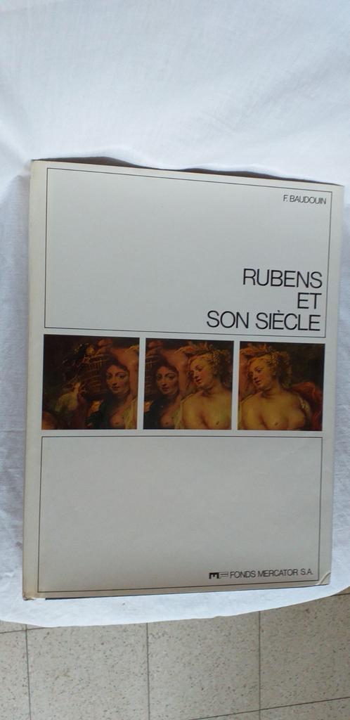 Rubens et son siècle  F. Baudouin, Livres, Art & Culture | Arts plastiques, Utilisé, Enlèvement ou Envoi