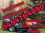 0494764883 Rapid j'achèterai n'importe quel modèle envoyer d, Jardin & Terrasse, Tondeuses autoportées, Enlèvement ou Envoi