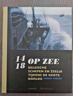Freddy Philips  14-18 op zee, Ophalen of Verzenden, Zo goed als nieuw