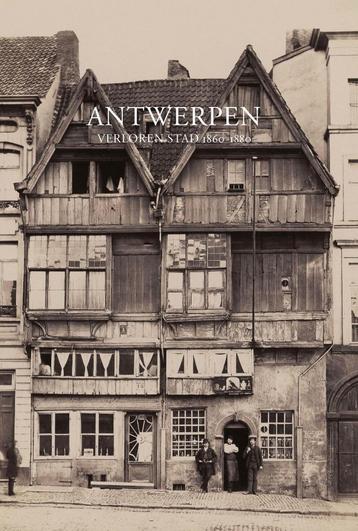 Antwerpen verloren stad 1860 1880