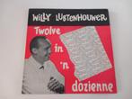 Vinyle LP Willy Lustenhouwer Twolve dans une douzaine d'humo, 12 pouces, Musique régionale, Enlèvement ou Envoi