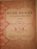 Onze Kunst ; 9 nummers van 1906 tot 1915, Boeken, Tijdschriften en Kranten, Ophalen of Verzenden, Gelezen, Overige typen