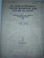 Antwerpen van Romeinse tijd tot 1565. Boek, stratenplan, 14e eeuw of eerder, Diverse auteurs, Ophalen of Verzenden, Zo goed als nieuw