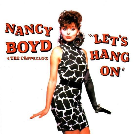 571 - NANCY BOYD & THE CAPPELLO'S - LETS HANG ON - NIEUW, CD & DVD, CD | Pop, Neuf, dans son emballage, 1980 à 2000, Envoi