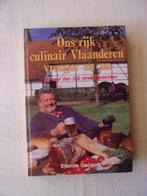 ONS RIJK CULINAIR VLAANDEREN(vroeger en nu)(250 streekgerech, Boeken, Kookboeken, Ophalen of Verzenden, Zo goed als nieuw