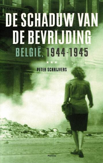 De schaduw van de bevrijding  Peter Schrijvers 2008 disponible aux enchères