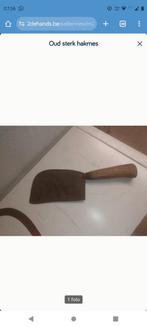 Oud hakmes / bijl, Ophalen