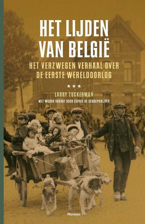 Larry Zuckerman - Het lijden van Belgie, Livres, Histoire mondiale, Comme neuf, Enlèvement ou Envoi