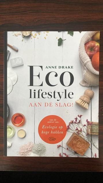Anne Drake - Eco lifestyle aan de slag! beschikbaar voor biedingen