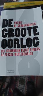 Sophie De Schaepdrijver - De Groote Oorlog, Boeken, Ophalen of Verzenden, Zo goed als nieuw, Sophie De Schaepdrijver