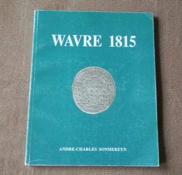 Wavre 1815 (André-Charles Sonmereyn) - Napoléon beschikbaar voor biedingen