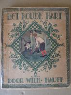 Wilh. Hauff Het koude hart Wilh Hauff Wilhelm Hauff 1927, Livres, Comme neuf, Enlèvement ou Envoi, Wilhelm Hauff
