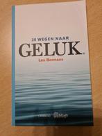 Leo Bormans - 20 wegen naar geluk, Boeken, Ophalen of Verzenden, Leo Bormans